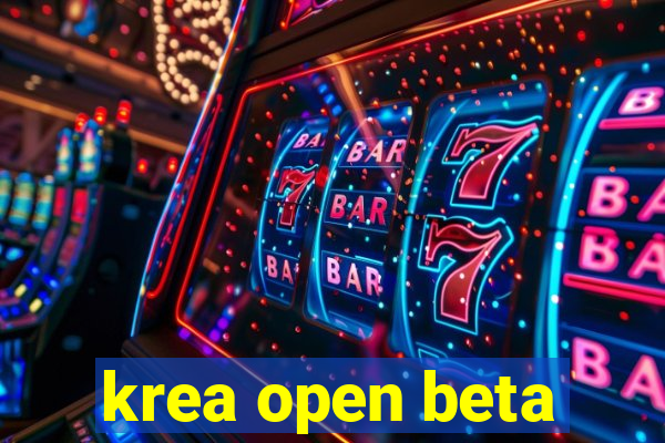 krea open beta